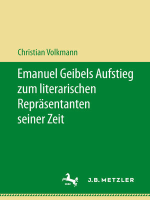 cover image of Emanuel Geibels Aufstieg zum literarischen Repräsentanten seiner Zeit